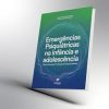Emergencias Psiquiatricas na infancia e na adolescencia – AMPLA EDITORA, COMERCIO E TREINAMENTOS LTDA.