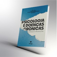 Psicologia e Doencas Cronicas – Contextos e evidencias de intervencoes na atividade profissional – AMPLA EDITORA, COMERC