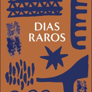 DIAS RAROS – TORDESILHAS